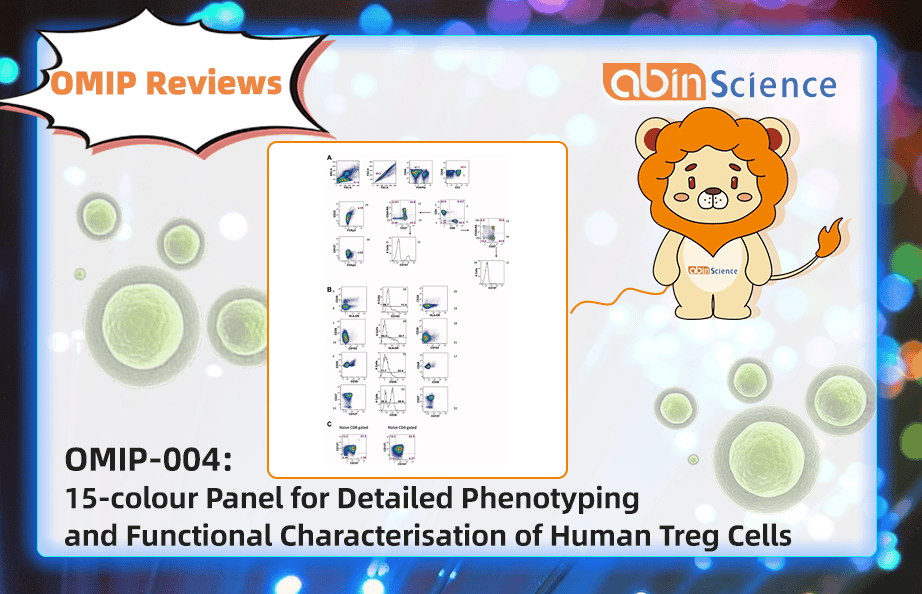 OMIP Reviews | OMIP-004: 15-colour Panel for Detailed Phenotyping and Functional Characterisation of Human Treg Cells 